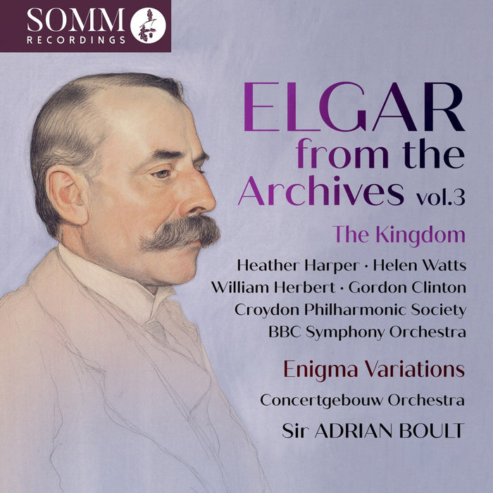 Heather Harper; Helen Watts; William Herbert; Gordon Clinton; Croydon Philharmonic Society; BBC Symphony Orchestra; Concertgebouw Orchestra; Sir Adrian Boult - Elgar from the Archives, Vol. 3 - ARIADNE5048-2