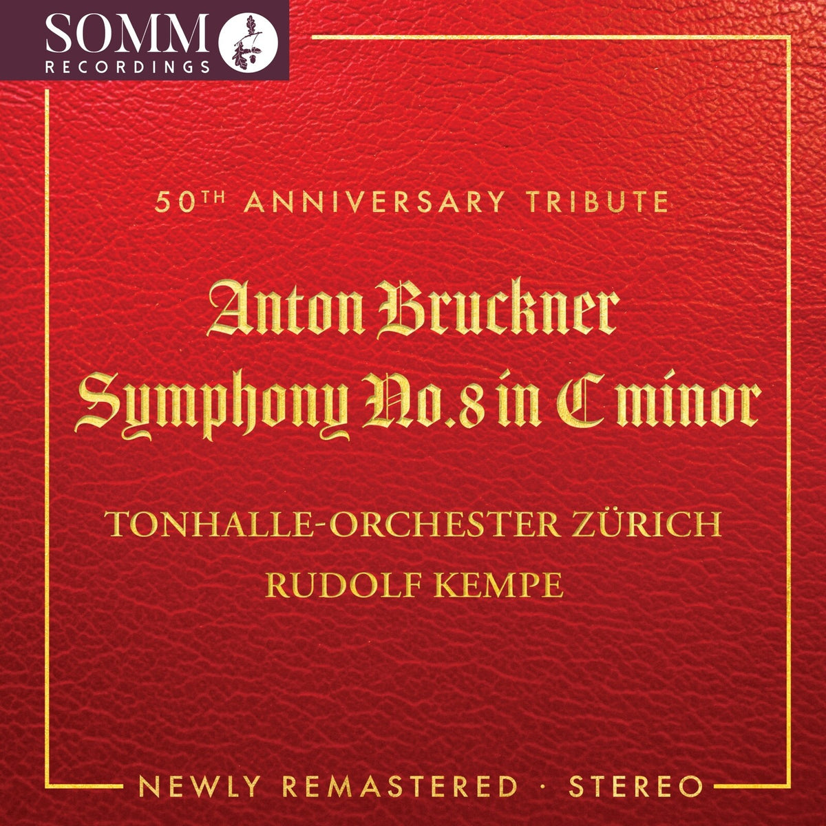 Tonhalle-Orchester Zurich; Rudolf Kempe - Anton Bruckner: Symphony No. 8 in C Minor (Newly Remastered) - ARIADNE5052