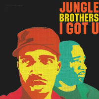 Jungle Brothers - I Got U - RN1028