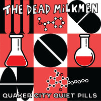 The Dead Milkmen - Quaker City Quiet Pills - GG028B