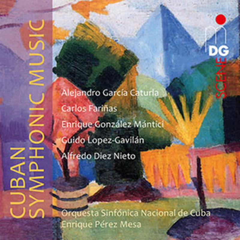 Orquesta Sinfónica Nacional De Cuba Enrique Pérez Mesa, Cond - Cuban Symphonic Music: Various Composers - MDG6011873