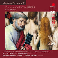 Soloists; Goldberg Baroque Ensemble; Andrzej Szadejko - Johann Valentin Meder: Sacred Music (Musica Baltica 7) - MDG9022192