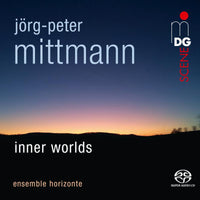 Ensemble Horizonte - Jorg-Peter Mittmann: Inner Worlds - MDG92522856