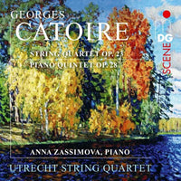 Utrecht String Quartet; Anna Zassimova - Georges Catoire: String Quartet Op. 23 & Piano Quintet Op. 28 - MDG60322862