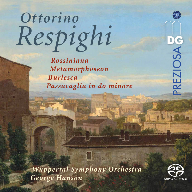 Wuppertal Symphony Orchestra, George Hanson - Respighi: Orchestral Works - MDG10222996