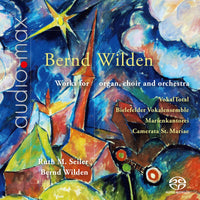 Marienkantorei, Bielefelder Vokalensemble, VokalTotal, Camerata St. Mariae - Bernd Wilden: Works for Organ, Choir and Orchestra - MDG90223036