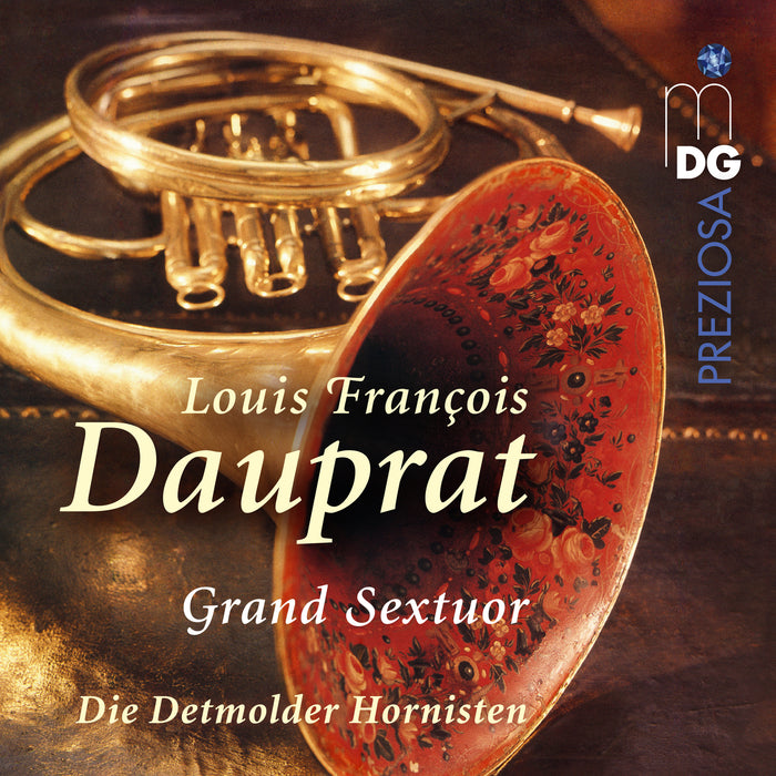 The Detmold Horn Players - Louis Francois Dauprat: Grand Sextuor - MDG10223102