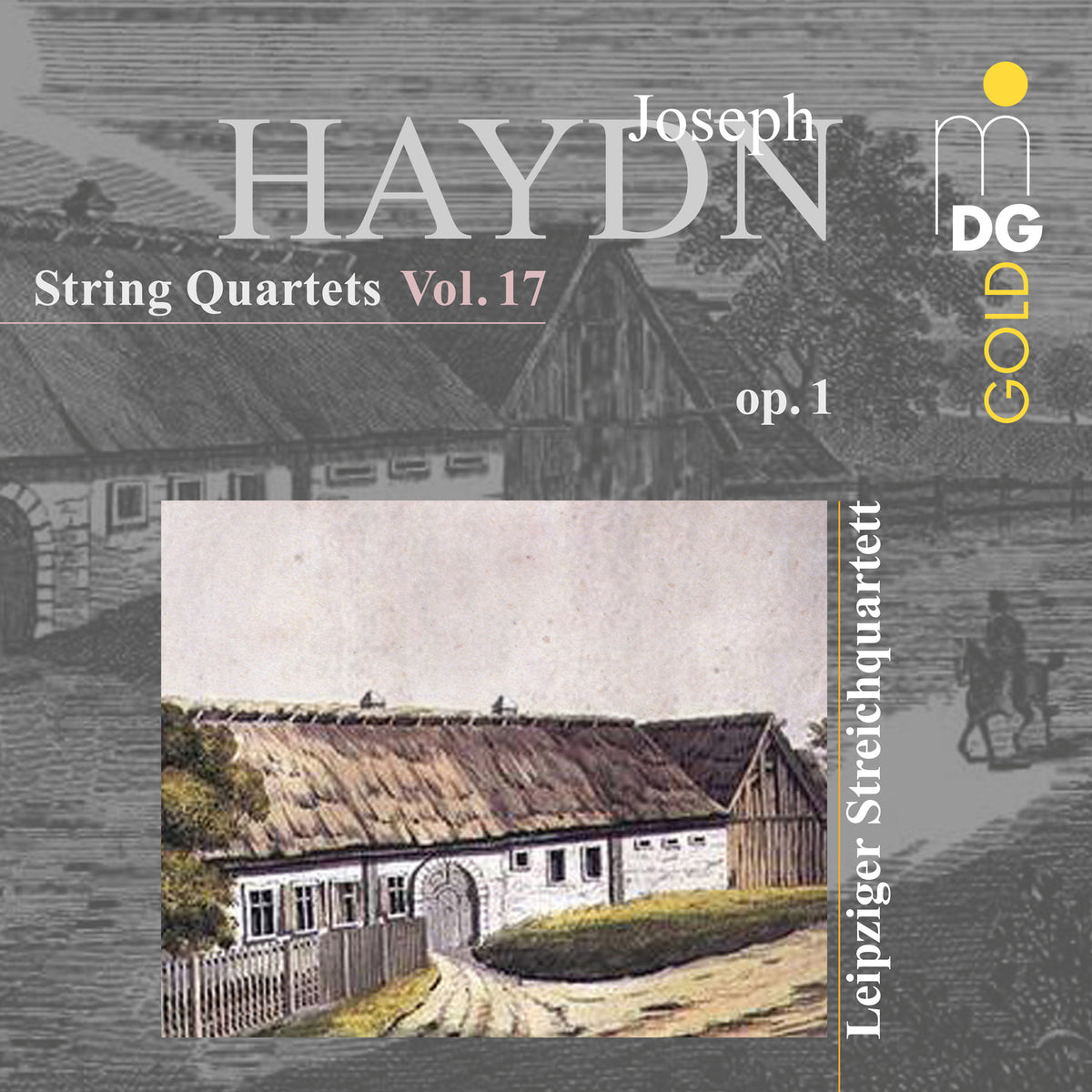 Leipzig String Quartet - Haydn: String Quartets Vol. 17 - MDG30723122