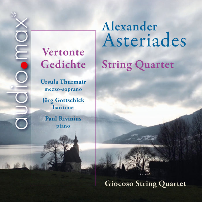 Giocoso String Quartet, Ursula Thurmair, Jorg Gottschick, Paul Rivinius - Alexander Asteriades: String Quartet & Vertonte Gedichte - AUD70723142