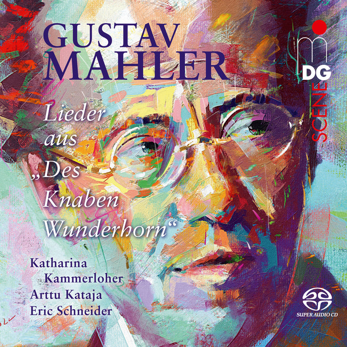 Katharina Kammerloher, Arttu Kataja, Eric Schneider - Gustav Mahler: Des Knaben Wunderhorn - MDG90823226