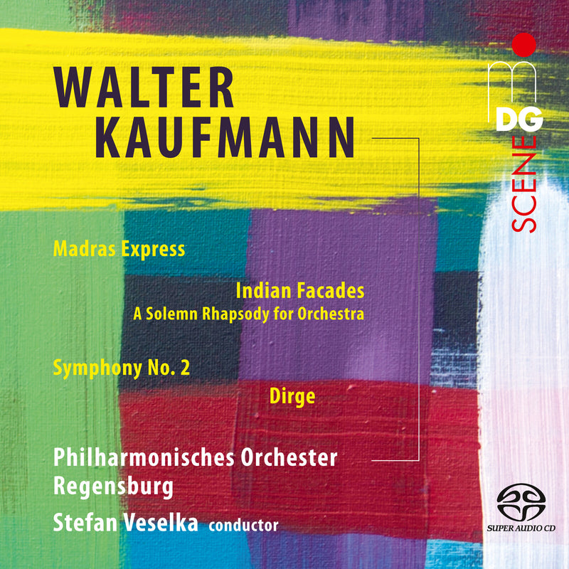 Regensburg Philharmonic, Stephan Veselka - Walter Kaufmann: Works For Orchestra - MDG90123636