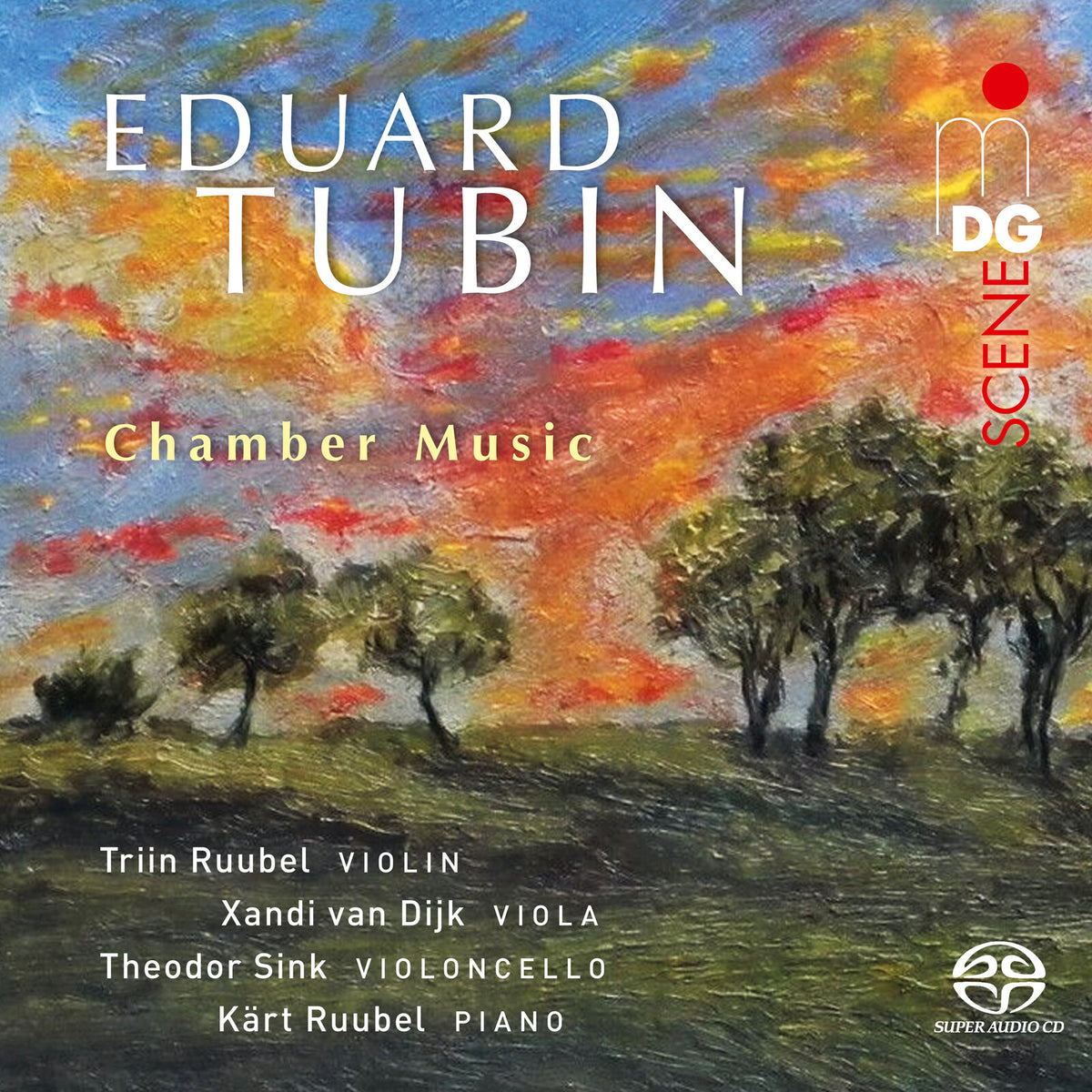 Triin Ruubel, Xandi van Dijk, Theodor Sink, Kart Ruubel - Eduard Tubin: Chamber Music - MDG90323706