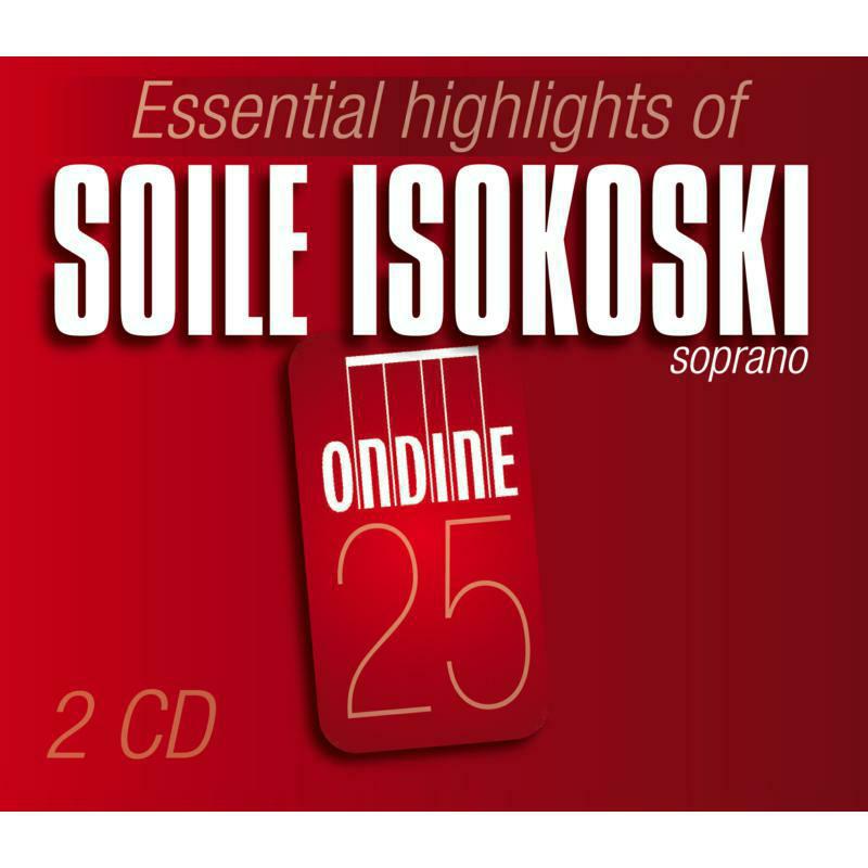 Soile Isokoski - Highlights: Soile Isokoski - ODE251-2D