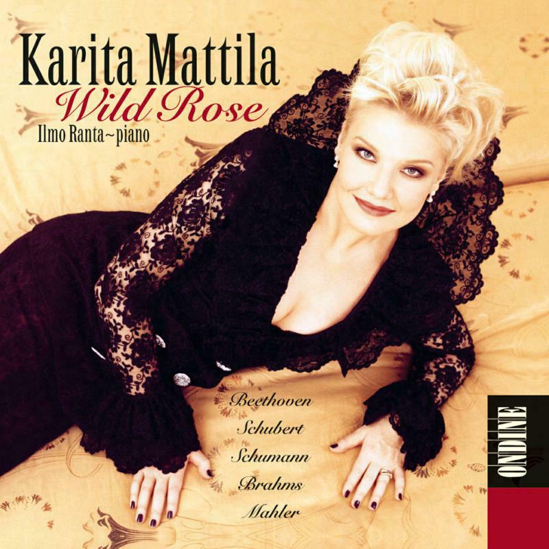 Mattila Karita:Ranta Ilmo - Karita Mattila - Wild Rose - ODE897-2