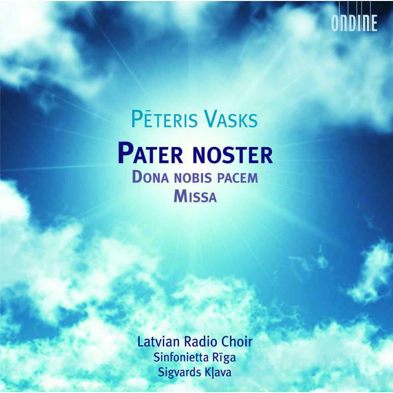 Latvian Radio Choir:Sinf. Riga - PATER NOSTER, DONA NOBIS PACEM - ODE1106-2