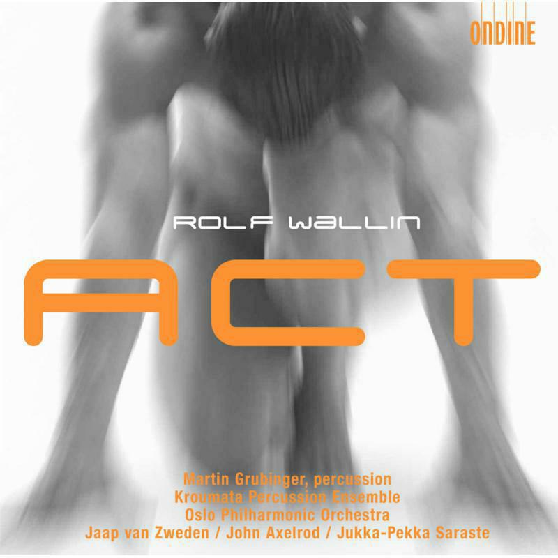 Soloists:Oslo Po:Saraste - ACT, DAS WAR SCH?N, TIDES - ODE1118-2