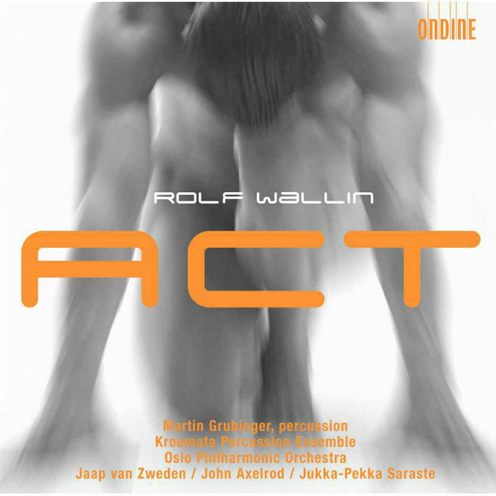 Soloists:Oslo Po:Saraste - ACT, DAS WAR SCH?N, TIDES - ODE1118-2