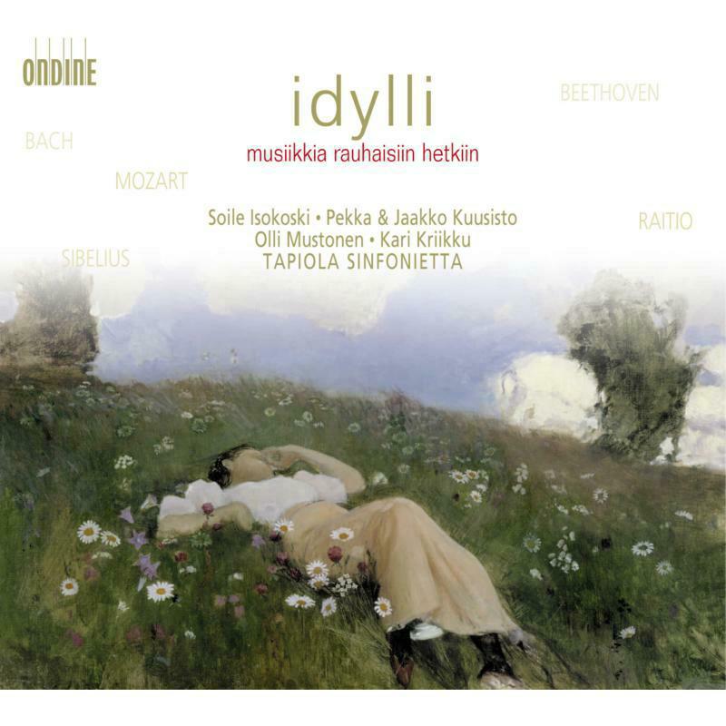 Isokoski:Kuusisto:Tapiola Sinf - IDYLLI - MUSIIKKIA RAUHAISIIN - ODE1120-2