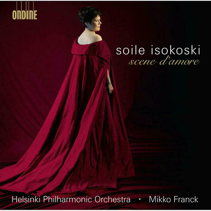 Isokoski Soile:Helsinki Po:Fra - SCENE D'AMORE - ODE1126-2
