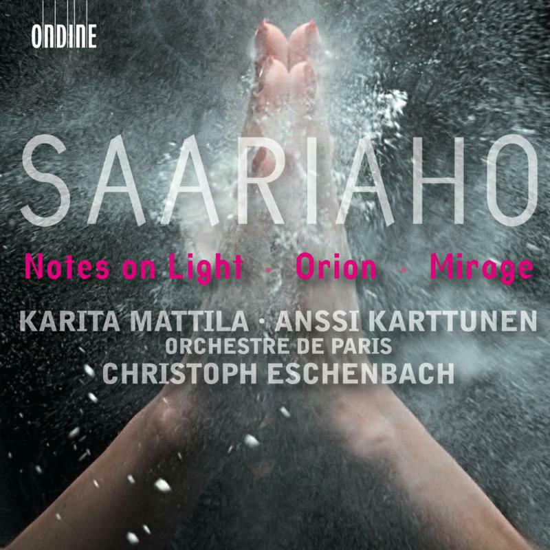 Soloists:O De Paris:Eschenbach - Saariaho - Notes On Light, Orion, Mirage - ODE1130-2
