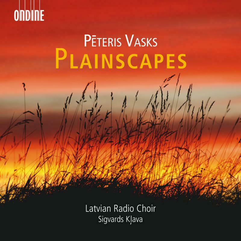 Latvian Radio Choir:Klava - Vasks: Plainscapes - ODE1194-2