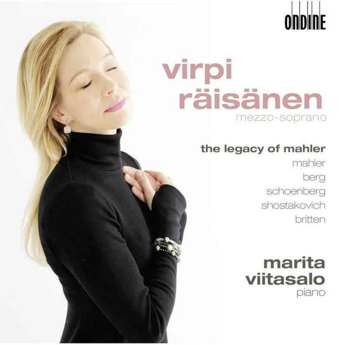 Virpi Raisanen:Viitasalo - Raisanen: The Legacy Of Mahler/ Song - ODE1208-2