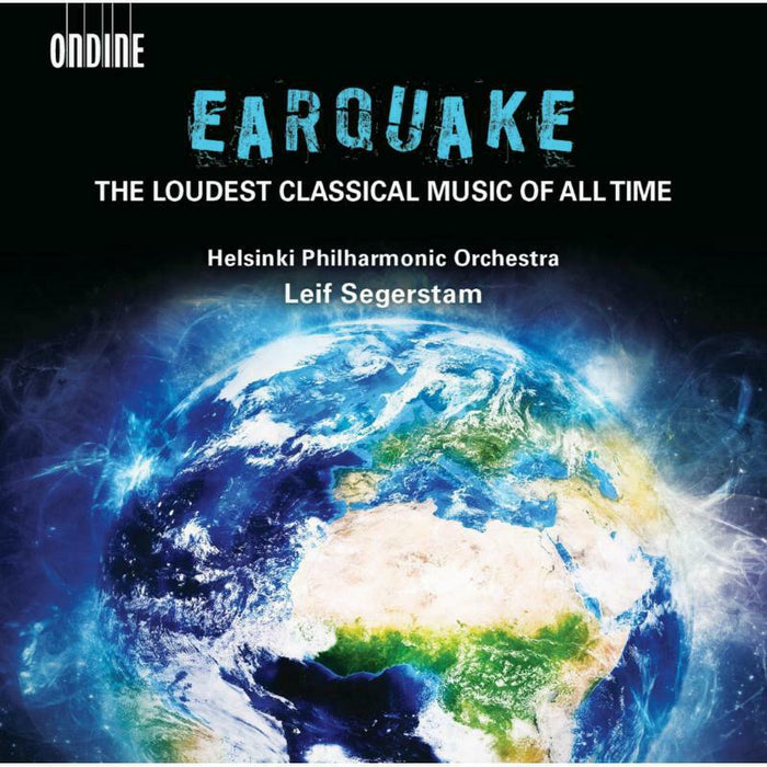 Helsinki Phil/Segerstam - EARTHQUAKE:THE LOUDEST CLASSICAL MUSIC OF ALL TIME - ODE1210-2