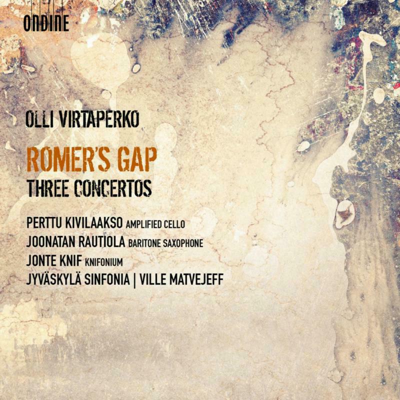 Various - Olli Virtaperko: Romer's Gap, Three Concertos - ODE1305-2