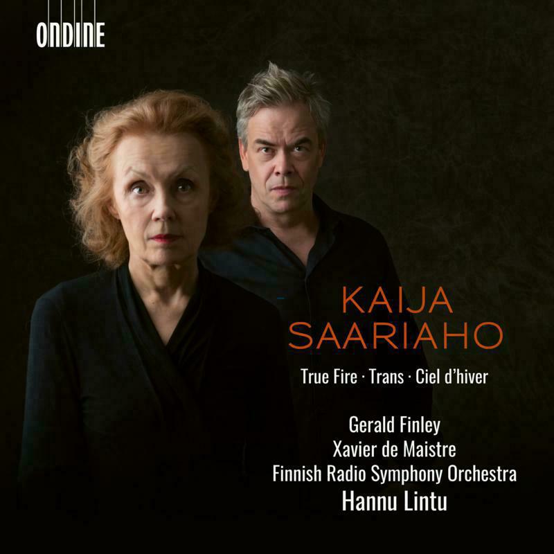Finley/Maistre/Finnish Rso - Kaija Saariaho: True Fire, Trans, Ciel d'hiver - ODE1309-2