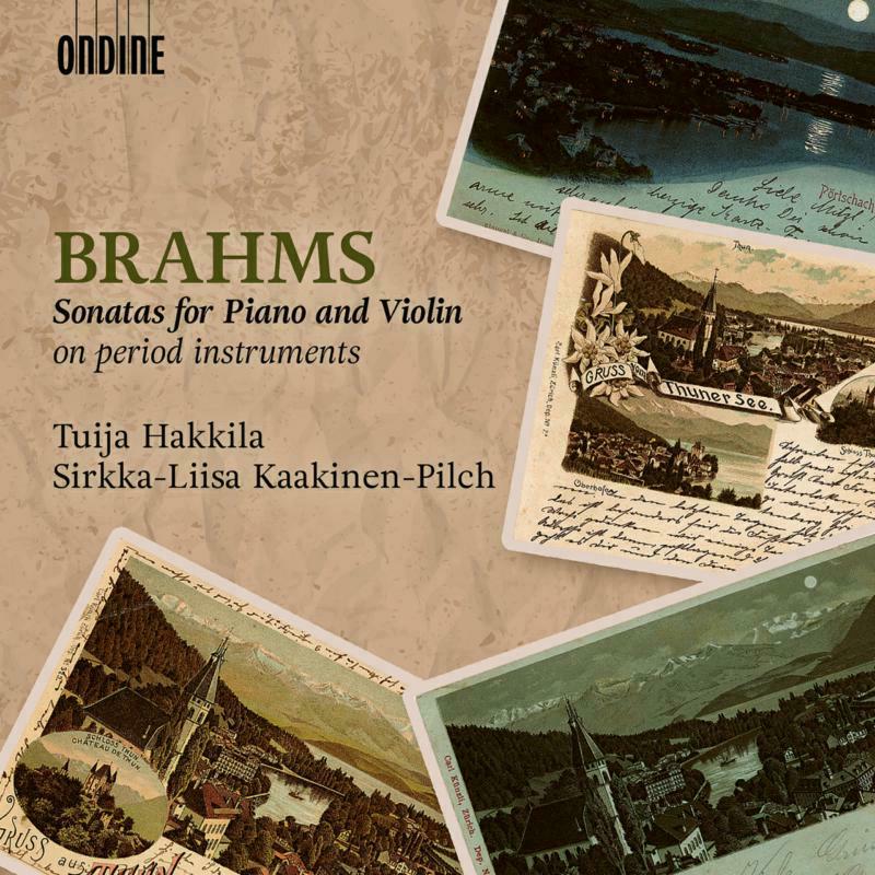 Hakkila/Kaakinen-Pilch - Johannes Brahms: Sonatas for Piano and Violin (on period instruments) - ODE1315-2
