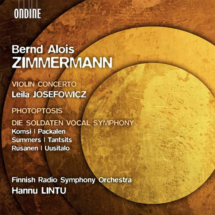 Various - Bernd Alois Zimmermann: Violin Concerto, Photoptosis, Die Soldaten Vocal Symphony - ODE1325-2