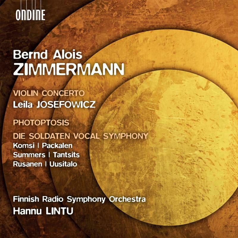 Various - Bernd Alois Zimmermann: Violin Concerto, Photoptosis, Die Soldaten Vocal Symphony - ODE1325-2