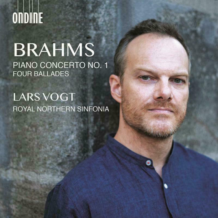 Vogt/Royal Northern Sinfonia - Johannes Brahms: Piano Concerto No. 1, Four Ballades - ODE1330-2