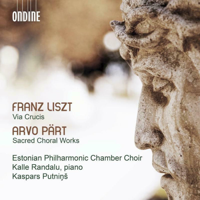Estonian Pcc/Randalu/Putnins - Franz Liszt: Via Crucis, Arvo Pärt: Sacred Choral Works - ODE1337-2