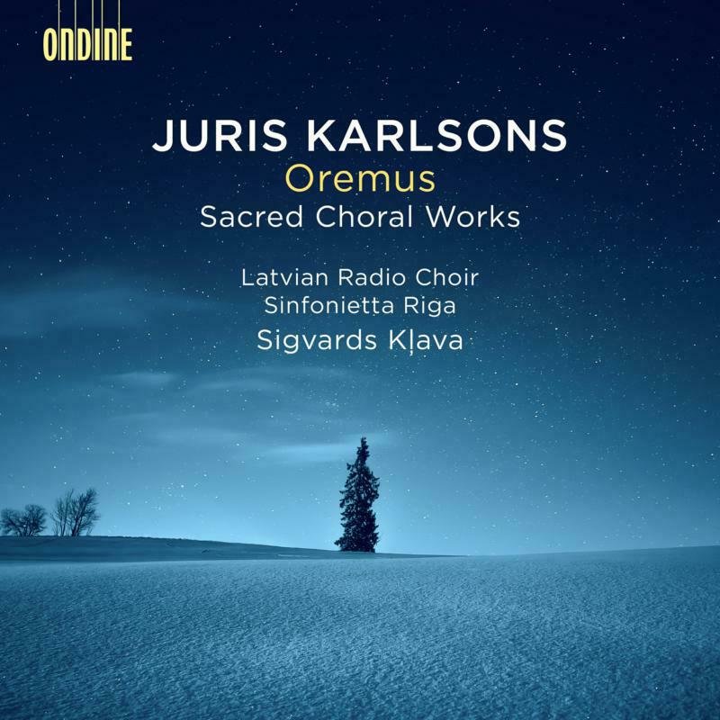 Latvian Rc/Sinfonietta Riga - Juris Karlsons: Oremus - Sacred Choral Works - ODE1342-2