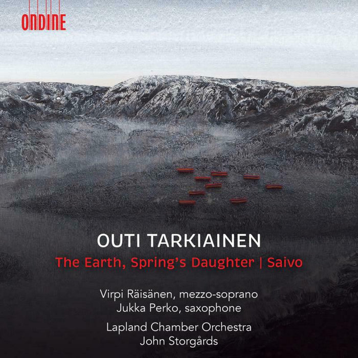 Lapland Co/Storgards - Outi Tarkiainen: The Earth, Spring's Daughter, Saivo - ODE1353-2