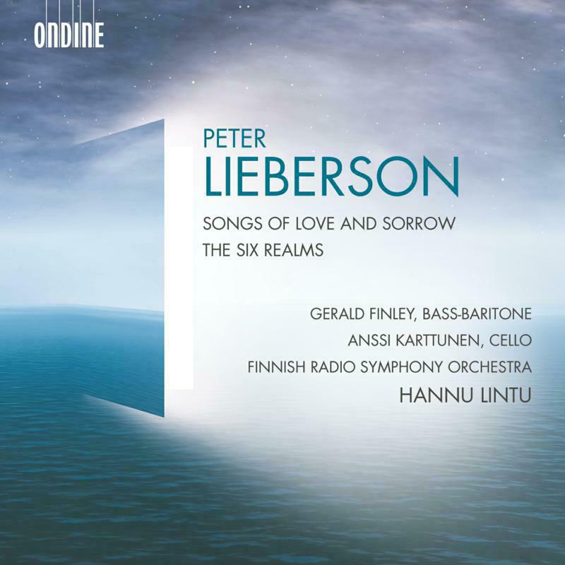 Various - Peter Lieberson: Songs of Love and Sorrow, The Six Realms - ODE1356-2