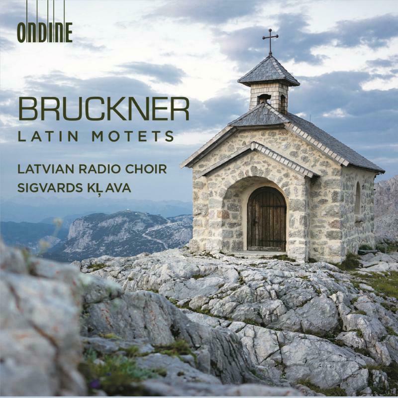 Latvian Radio Choir/Klava - Anton Bruckner: Latin Motets - ODE1362-2