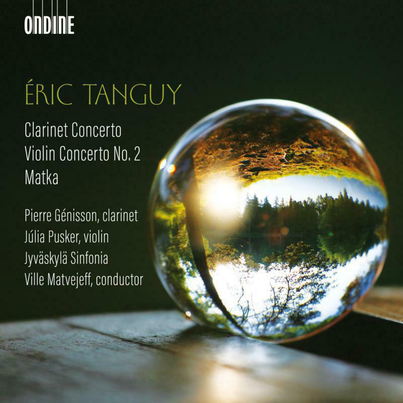 Genisson/Pusker/Matvejeff - Éric Tanguy: Clarinet Concerto, Violin Concerto No. 2, Matka - ODE1390-2