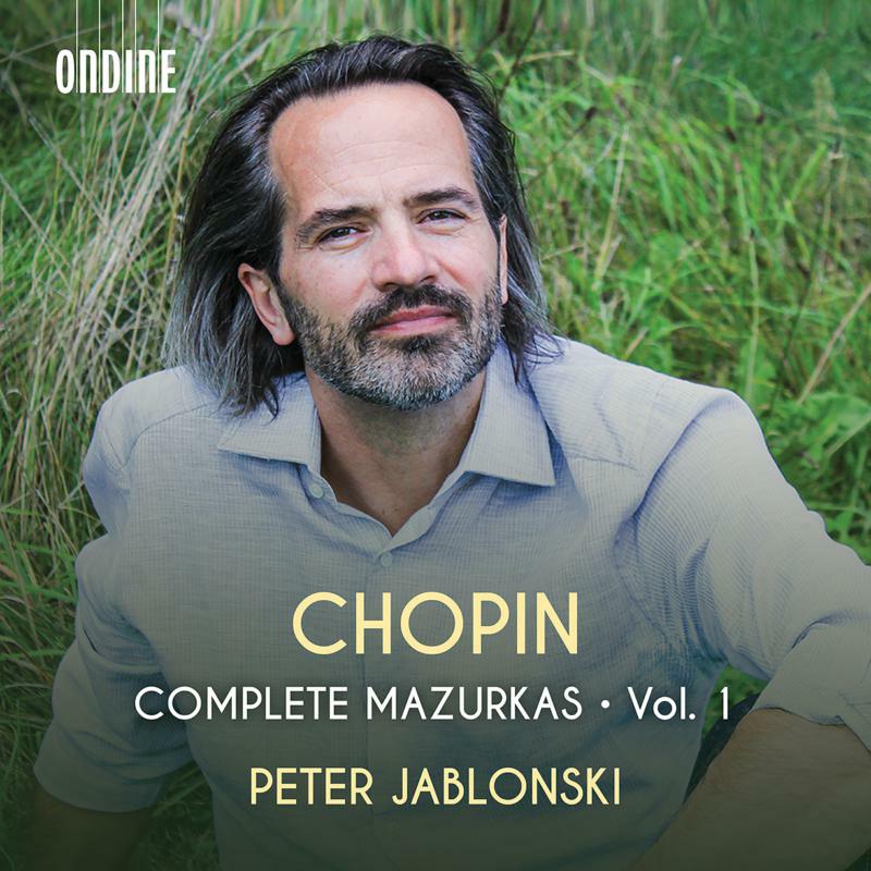 Peter Jablonski - Frédéric Chopin: Complete Mazurkas, Vol. 1 - ODE1412-2