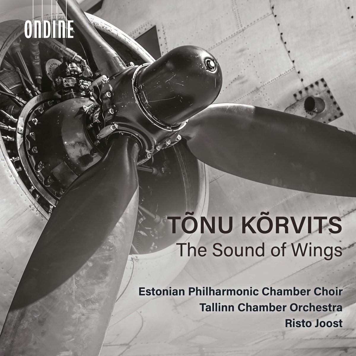 Estonian Philharmonic Chamber Choir, Tallinn Chamber Orchestra; Risto Joost - Tonu Korvits: The Sound of Wings - ODE1417-2