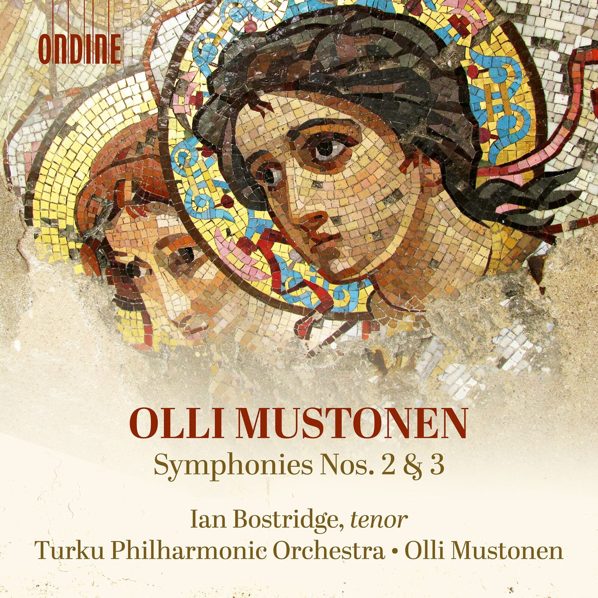 Ian Bostridge; Turku Philharmonic Orchestra; Olli Mustonen - Olli Mustonen: Symphonies Nos. 2 & 3 - ODE1422-2