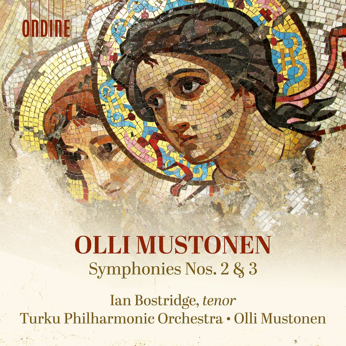 Ian Bostridge; Turku Philharmonic Orchestra; Olli Mustonen - Olli Mustonen: Symphonies Nos. 2 & 3 - ODE1422-2