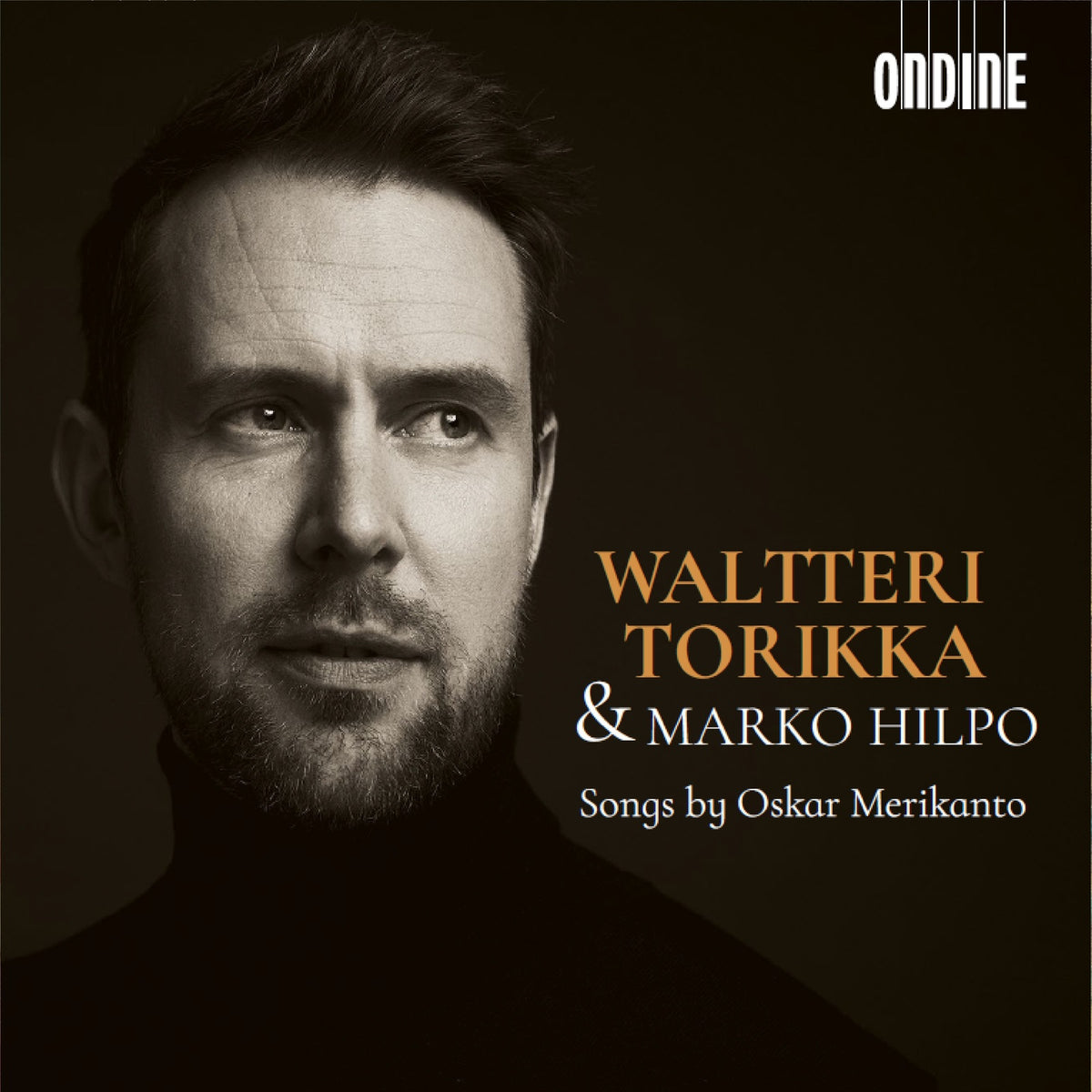Waltteri Torikka; Marko Hilpo - Songs by Oscar Merikanto - ODE1441-2