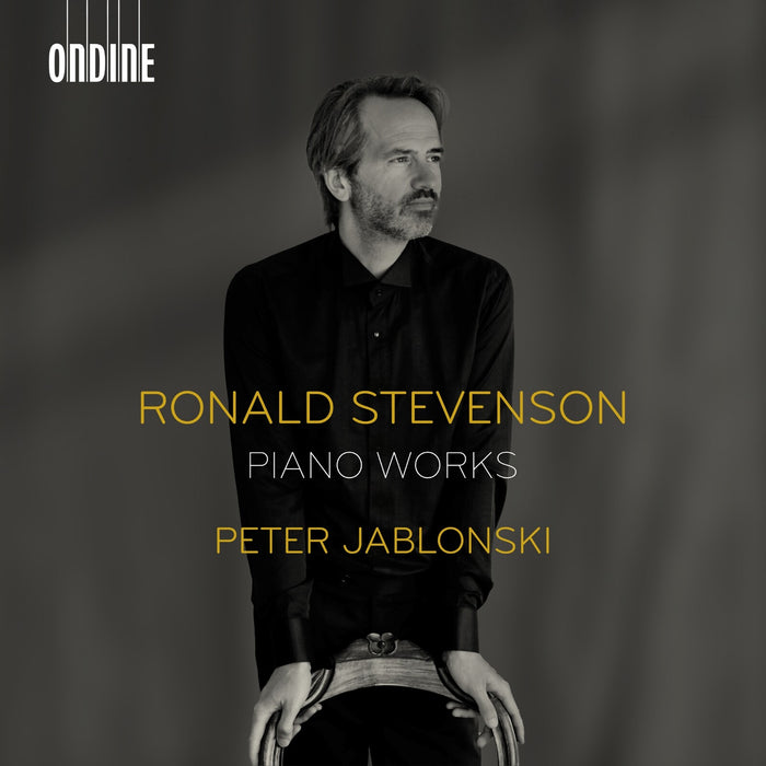 Peter Jablonski - Ronald Stevenson: Piano Works - ODE1453-2