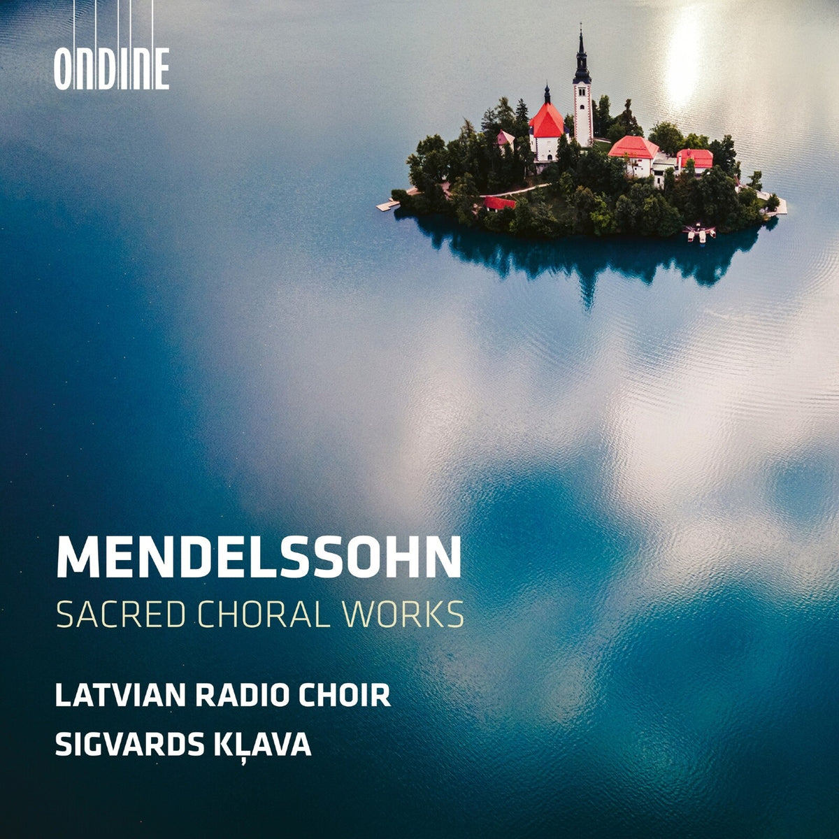 Latvian Radio Choir; Sigvards Klava - Felix Mendelssohn: Sacred Choral Works - ODE1459-2