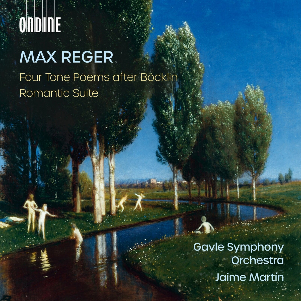 Gavle Symphony Orchestra; Jaime Martin - Max Reger: Four Tone Poems after Bocklin; Romantic Suite - ODE1462-2