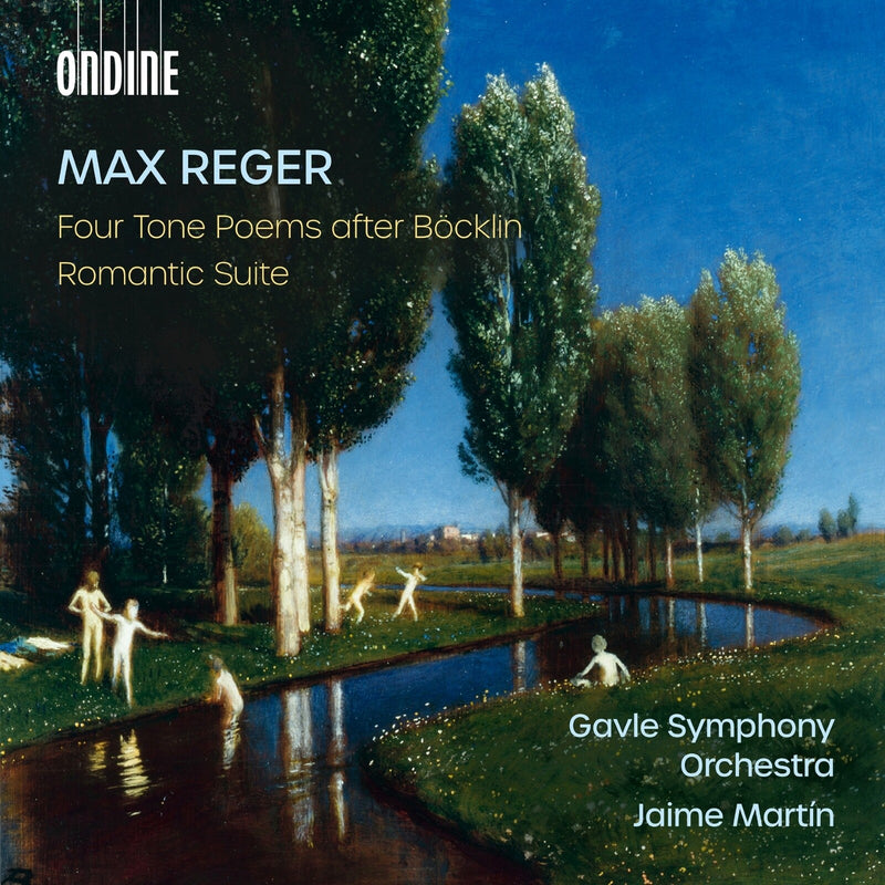 Gavle Symphony Orchestra; Jaime Martin - Max Reger: Four Tone Poems after Bocklin; Romantic Suite - ODE1462-2