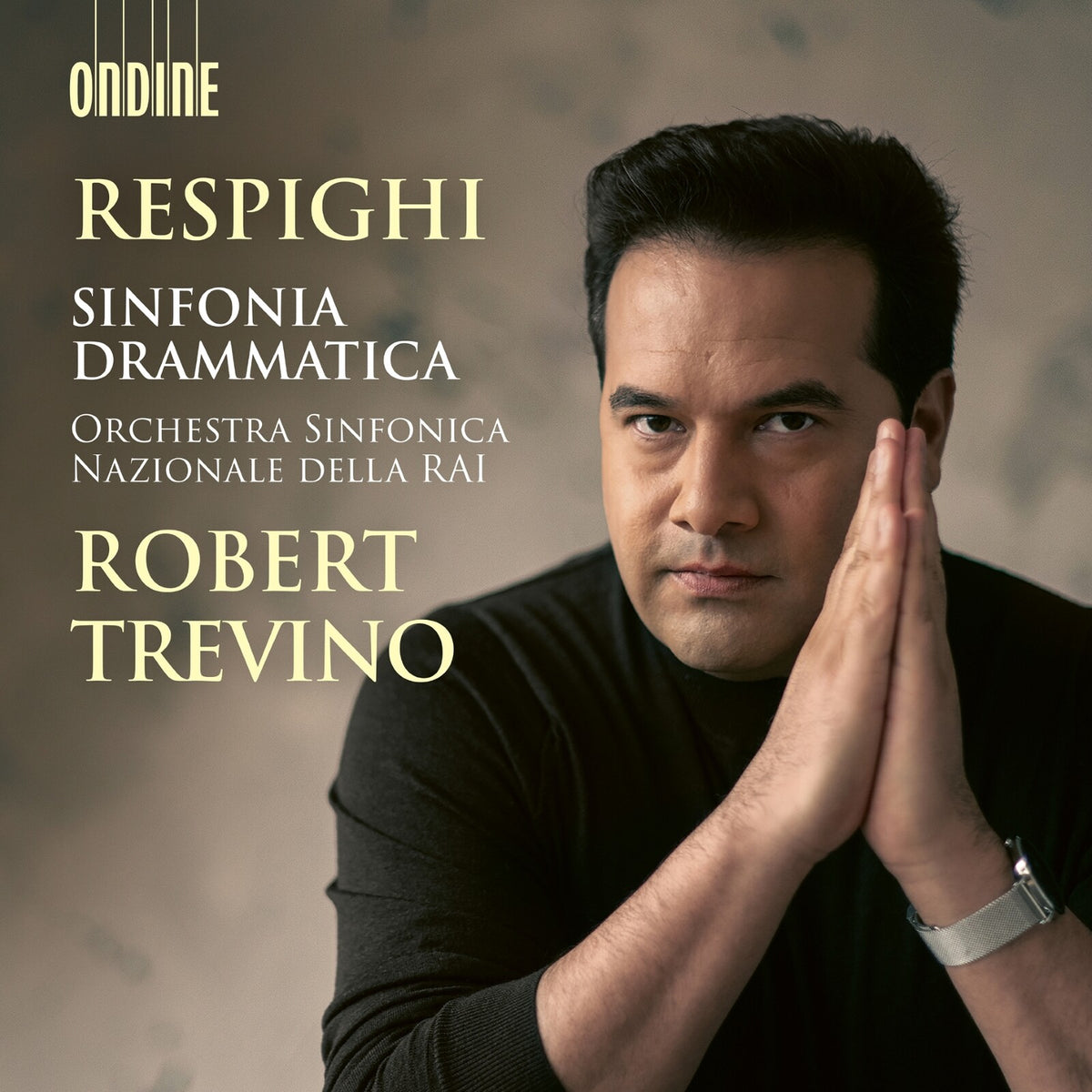 Orchestra Sinfonica Nazionale della Rai; Robert Trevino - Ottorino Respighi: Sinfonia Drammatica - ODE1477-2