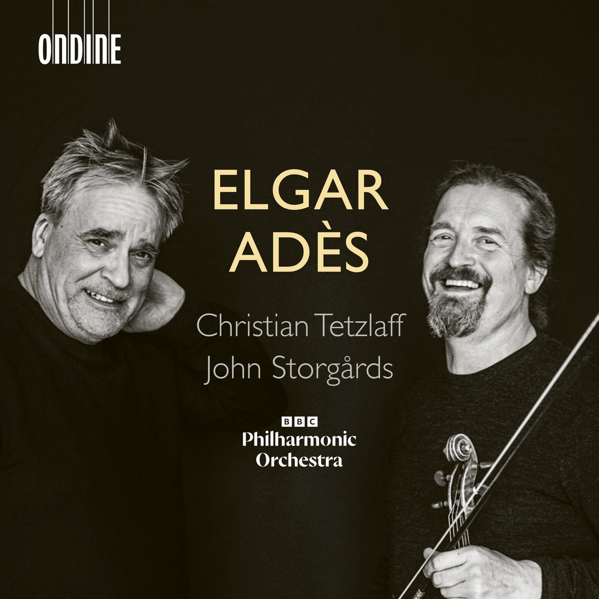 Christian Tetzlaff; BBC Philharmonic Orchestra; John Storgards - Edward Elgar & Thomas Ades: Violin Concertos - ODE1480-2